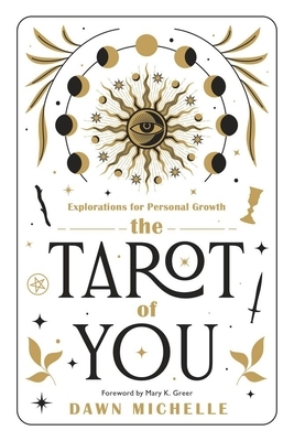 The Tarot of You: Explorations for Personal Growth
