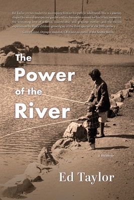The Power of the River: a memoir
