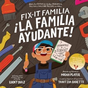 Fix-It Familia /?La Familia Ayudante!: Bilingual English-Spanish