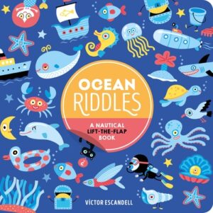 Ocean Riddles: A Nautical Lift-The-Flap Book