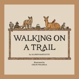 Walking on a Trail