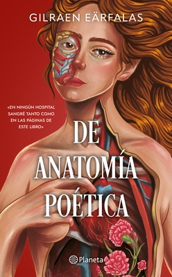 de Anatom?a Po?tica (Poes?a) / Of Poetic Anatomy (Poems)