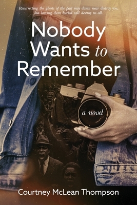 Nobody Wants to Remember