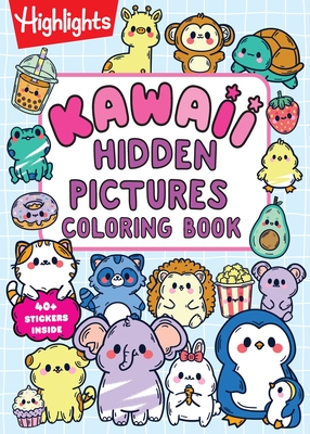 Kawaii Hidden Pictures Coloring Book: Cozy Coloring and Kids Puzzle Book with Over 40 Kawaii Stickers to Decorate, 90-Page Interactive Sticker Activit