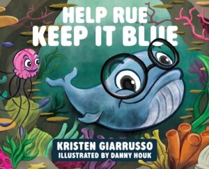 Help Rue Keep it Blue