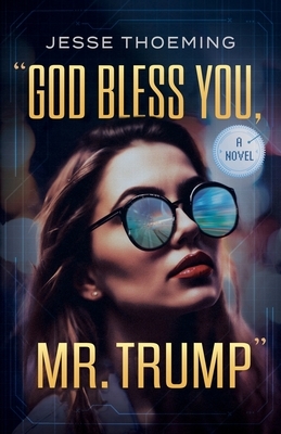 God Bless You, Mr. Trump