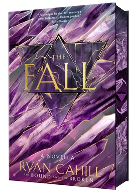 The Fall: Signed Collector's Edition: The Bound and the Broken Novella
