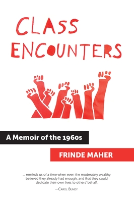 Class Encounters: A Memoir of the 1960s