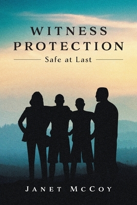 Witness Protection: Safe at Last