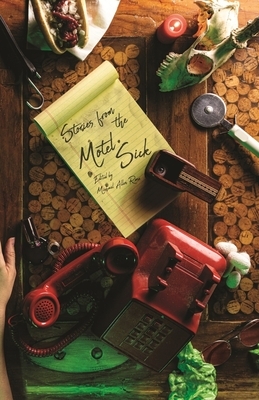 Stories From The Motel Sick