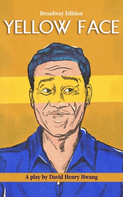 Yellow Face (Broadway Edition)