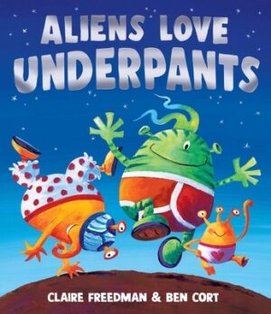 Aliens Love Underpants