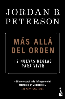 M?s All? del Orden: 12 Nuevas Reglas Para Vivir / Beyond Order