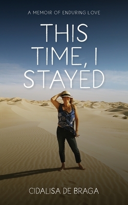 This Time, I Stayed