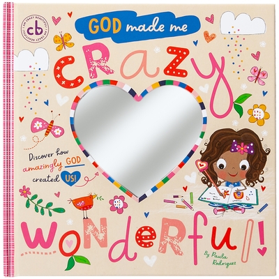 God Made Me Crazy Wonderful