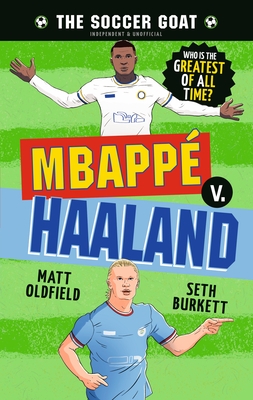 The Soccer Goat: Mbapp? V. Haaland