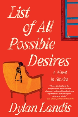 List of All Possible Desires: A Novel in Stories