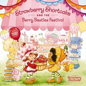 Strawberry Shortcake and the Berry Besties Festival