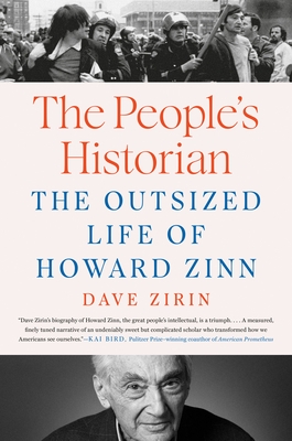 The People's Historian: The Outsized Life of Howard Zinn