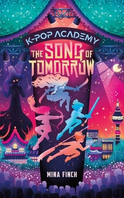The Song of Tomorrow: Adventure Stories for K-Pop Fans (Book 6)