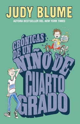 Cr?nicas de Un Ni?o de Cuarto Grado / Tales of a Fourth Grade Nothing