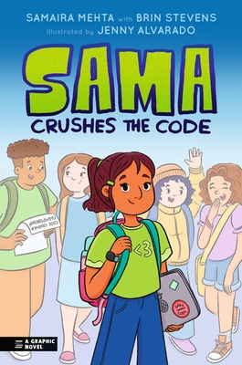 Sama Crushes the Code: A Graphic Novel