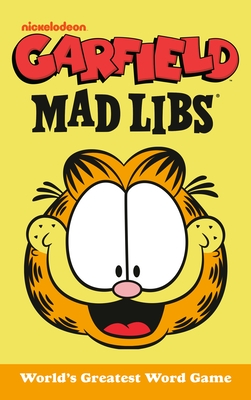Garfield Mad Libs: World's Greatest Word Game