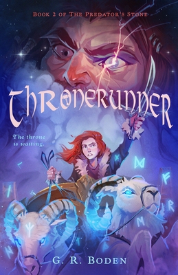 Thronerunner: The Predator's Stone, Book 2
