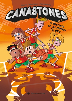 El Misterio de Los J?venes de Oro / The Mystery of the Golden Kids: Canastones 2 Volume 2