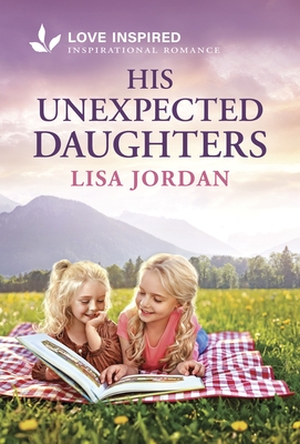 His Unexpected Daughters: An Uplifting Inspirational Romance