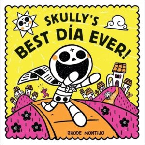 Skully's Best D?a Ever!