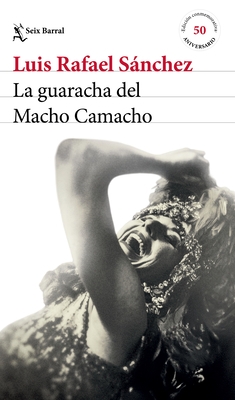 La Guaracha del Macho Camacho. Edici?n Conmemorativa 50 Aniversario / Macho Camacho's Beat. 50th Anniversary Edition