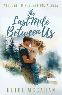 The Last Mile Between Us