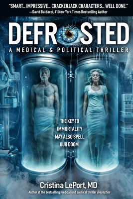 Defrosted: A Medical & Political Thriller