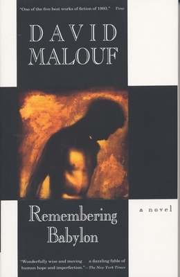 Remembering Babylon: A Novel (Man Booker Prize Finalist)