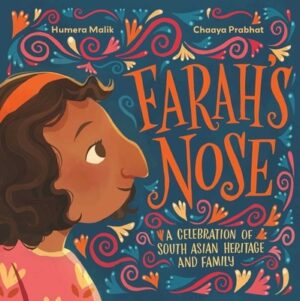 Farah's Nose: A Celebration of South Asian Heritage and Family