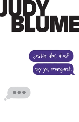 ?Est?s Ah?, Dios? Soy Yo, Margaret / Are You There God? It's Me, Margaret.