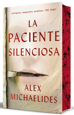 La Paciente Silenciosa (Edici?n Limitada Con Cantos Pintados) / The Silent Patient (Limited Edition with Sprayed Edges)