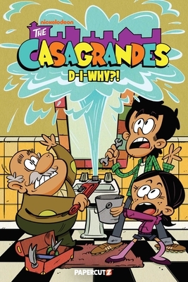 The Casagrandes Vol. 10: D-I-Why?!