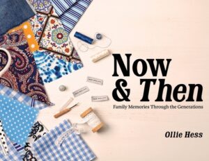 Now & Then: Family Memories Through the Generations