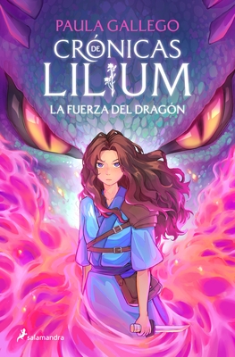 La Fuerza del Drag?n / The Dragon's Strength
