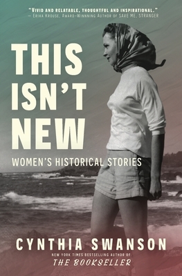 This Isn't New: Women's Historical Stories