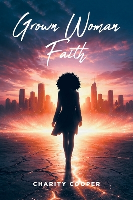 Grown Woman Faith