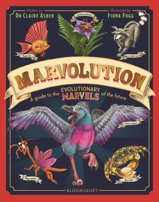 Marvolution: A Guide to the Evolutionary Marvels of the Future