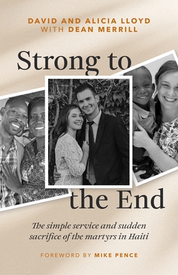 Strong to the End: The Simple Service and Sudden Sacrifice of the Martyrs in Haiti