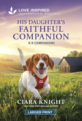 His Daughter's Faithful Companion: An Uplifting Inspirational Romance