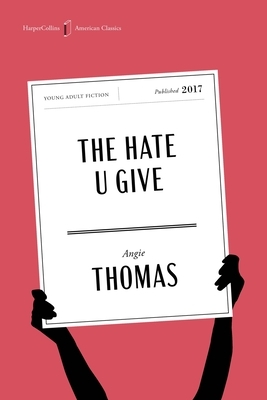 The Hate U Give American Classics Edition: A Printz Honor Winner