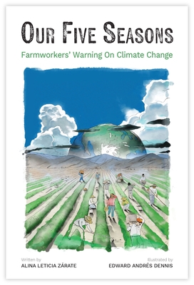 Our Five Seasons: Farmworkers' Warning on Climate Change