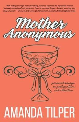 Mother Anonymous: Babies.Bottles.Breakdowns