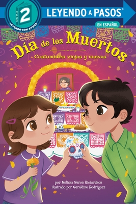 D?-A de Los Muertos: Costumbres Viejas Y Nuevas